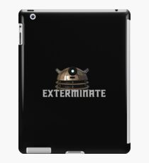 Exterminate iPad Case/Skin
