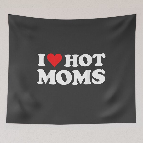 Item preview, I Love Hot Moms Tshirt Funny Red Heart Love Moms designed and sold by studiorabit.