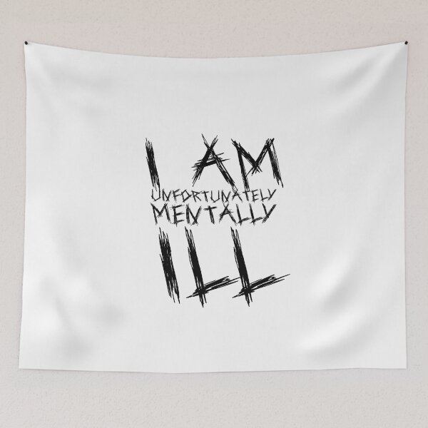 Item preview, Scratchy Text: I am Unfortunately Mentally Ill designed and sold by SomeDesignThing.
