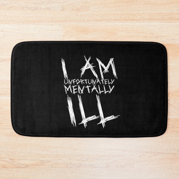 Item preview, Scratchy Text: I am Unfortunately Mentally Ill designed and sold by SomeDesignThing.