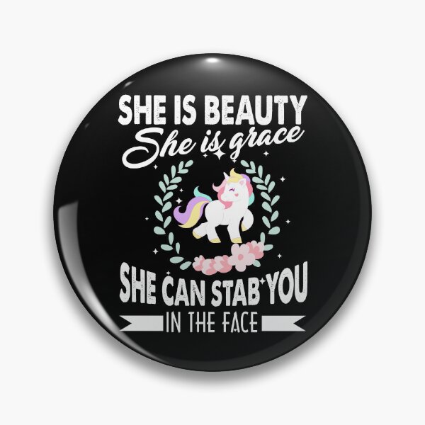 Item preview, Unicorn - She Is Beauty She Is Grace She Can Stab You In The Face designed and sold by UnknownArtistt.