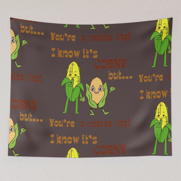 Item preview, I know it's corny but... you're a-maize-ing! designed and sold by Avalinn.