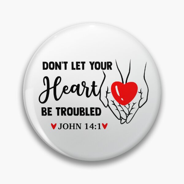 Item preview, John 14:1 Bible Quotes Don't Let Your Heart Be Troubled designed and sold by Minnesnowta.