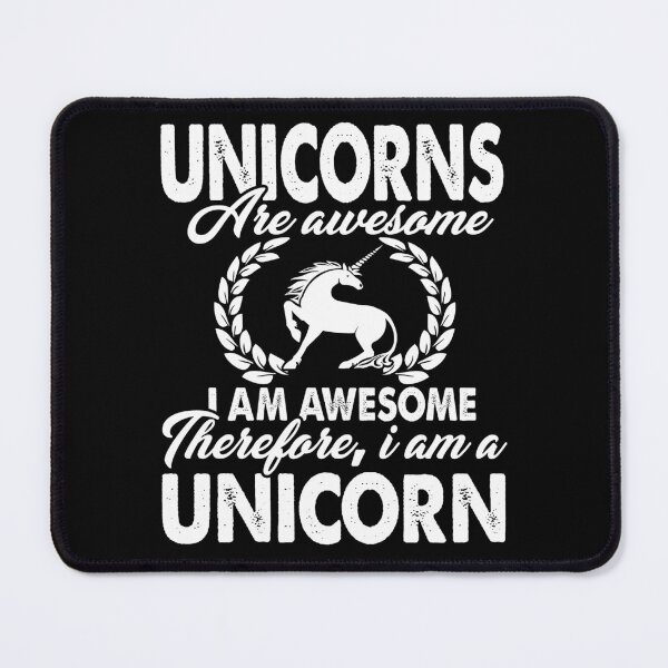 Item preview, Unicorn Are Awesome I Am Awesome Therefore I Am A Unicorn designed and sold by UnknownArtistt.