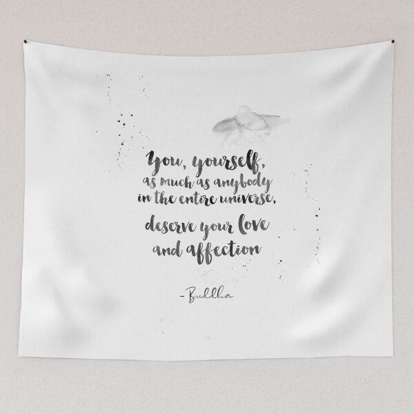 Item preview, You Deserve Your Love and Affection - Quotes by Buddha on Love designed and sold by Buddhaport.