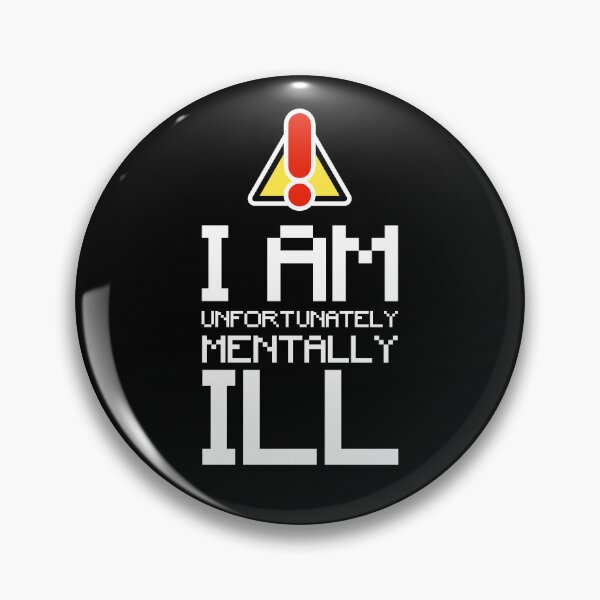Item preview, Pixel Art Text: I am Unfortunately Mentally Ill designed and sold by SomeDesignThing.
