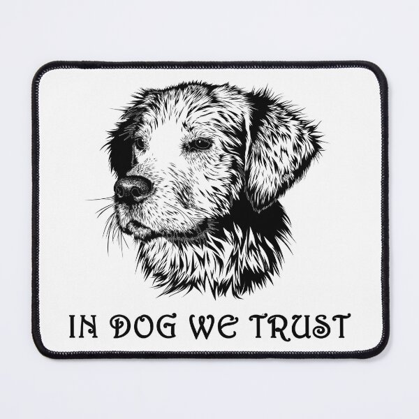 Item preview, In Dog We Trust designed and sold by Minnesnowta.