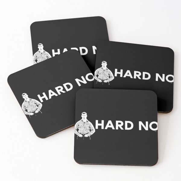 Item preview, Letterkenny - Hard No  designed and sold by HamishWhitty.