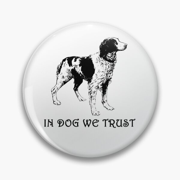 Item preview, In Dog We Trust designed and sold by Minnesnowta.
