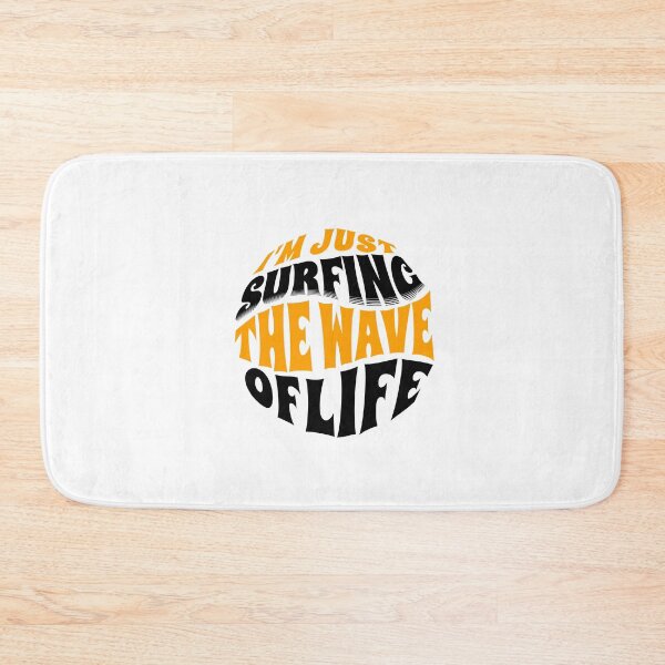 Item preview,  I'm Just Surfing The Wave of Life designed and sold by Surfing Designs.Life.