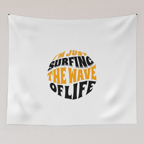 Item preview,  I'm Just Surfing The Wave of Life designed and sold by Surfing Designs.Life.