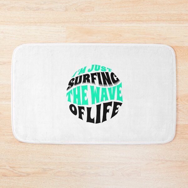 Item preview,  I'm Just Surfing The Wave of Life designed and sold by Surfing Designs.Life.