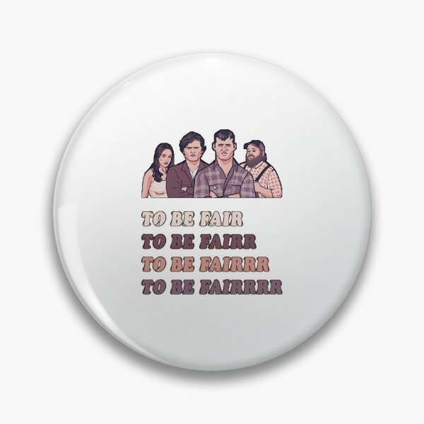 Item preview, To Be Fair - Letterkenny  designed and sold by HamishWhitty.