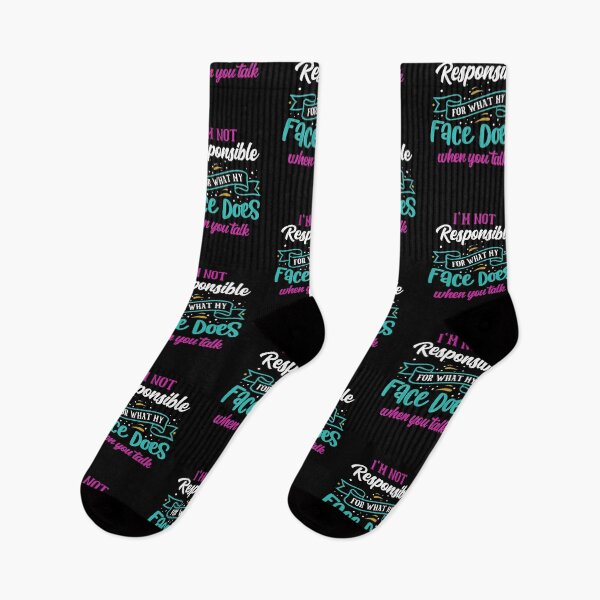 Item preview, I'm not responsible for what my face does when you talk - Funny Sarcastic Quotes designed and sold by epicmarketing.