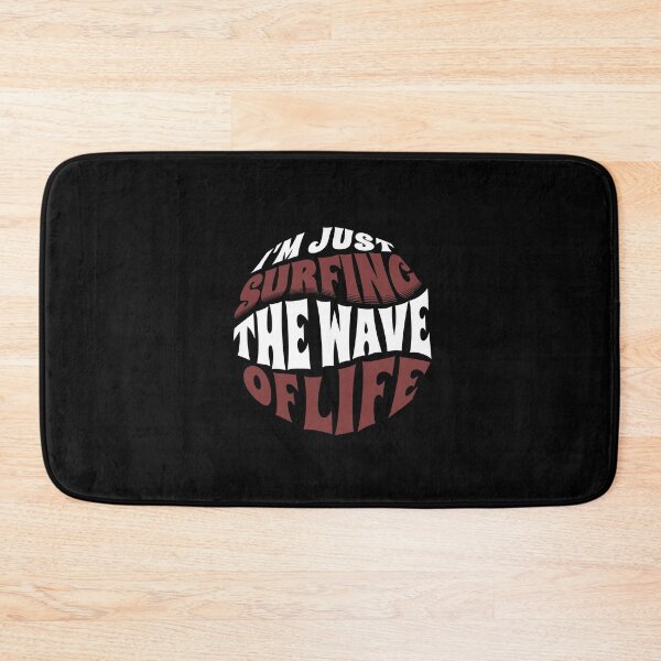 Item preview,  I'm Just Surfing The Wave of Life designed and sold by Surfing Designs.Life.