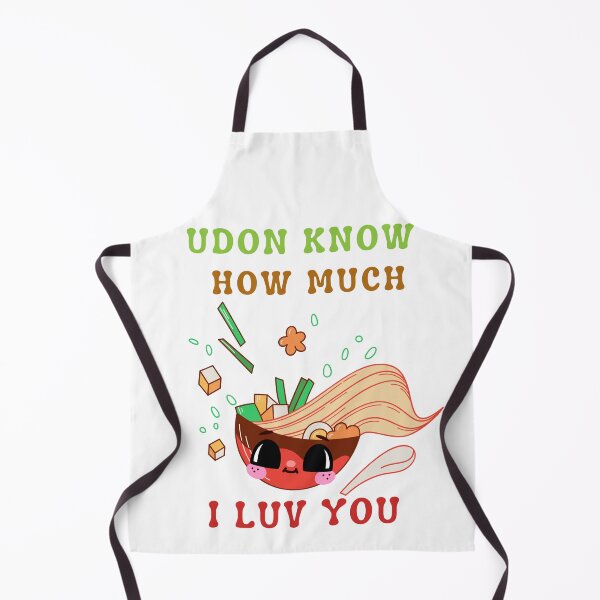 Item preview, UDON know how much i love you designed and sold by Avalinn.