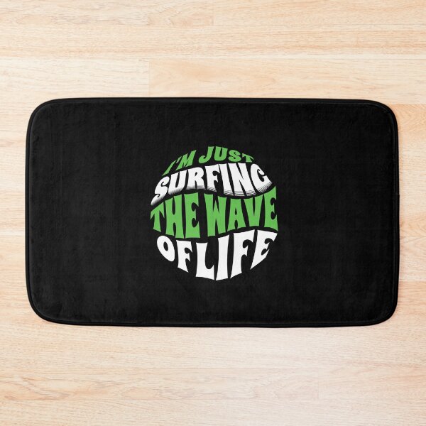 Item preview,  I'm Just Surfing The Wave of Life designed and sold by Surfing Designs.Life.