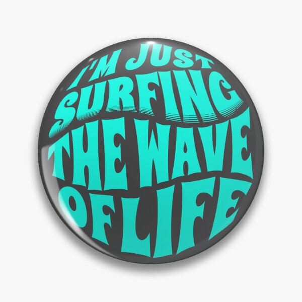 Item preview, I'm Just Surfing The Wave of Life designed and sold by Surfing Designs.Life.