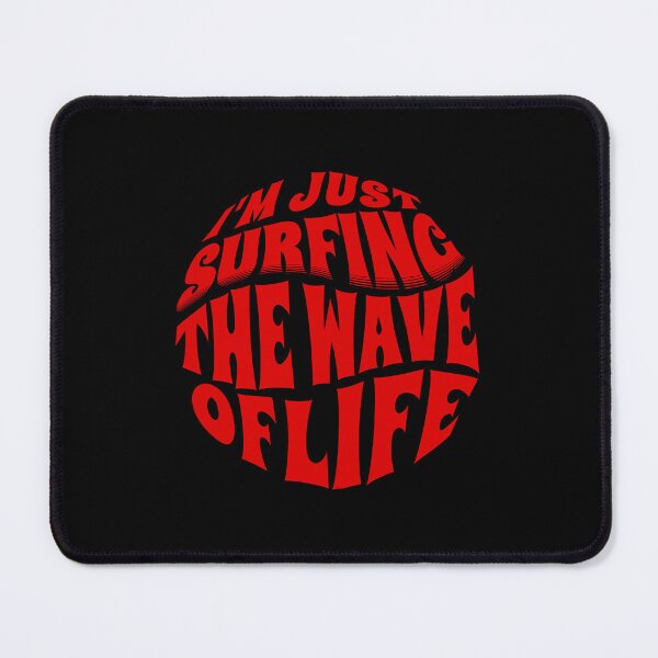Item preview,  I'm Just Surfing The Wave of Life designed and sold by Surfing Designs.Life.