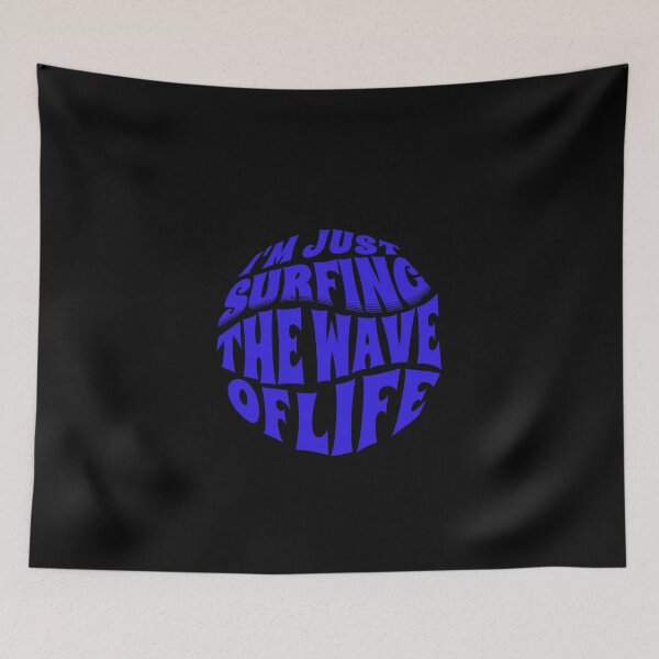 Item preview,  I'm Just Surfing The Wave of Life designed and sold by Surfing Designs.Life.
