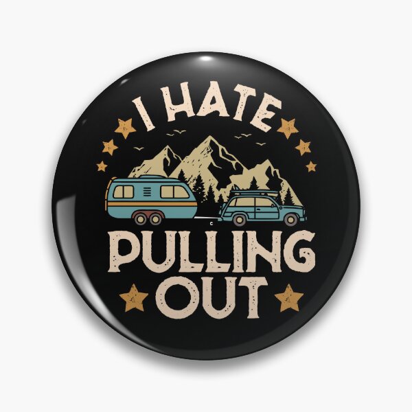 Item preview, Camping I Hate Pulling Out Trailer Vintage Retro Tavel Funny Gifts  designed and sold by alenaz.