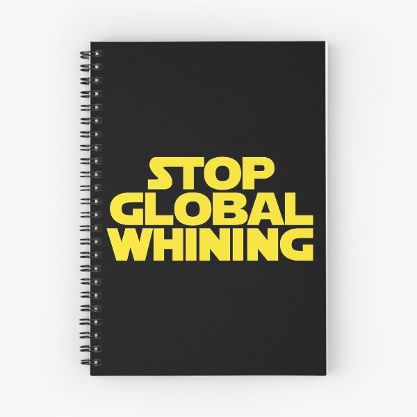 Item preview, STOP GLOBAL WHINING designed and sold by limitlezz.