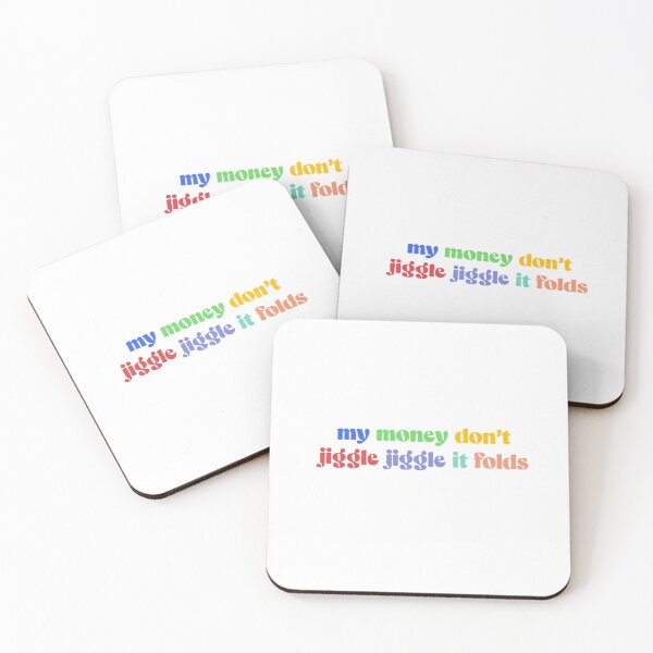 Item preview, My Money Don't Jiggle Jiggle it Folds Tiktok Meme designed and sold by shezzastardis.