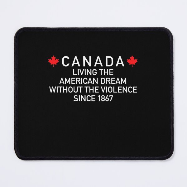 Item preview, Canada Living The American Dream Without The Violence Since 1867 Premium designed and sold by osborange.