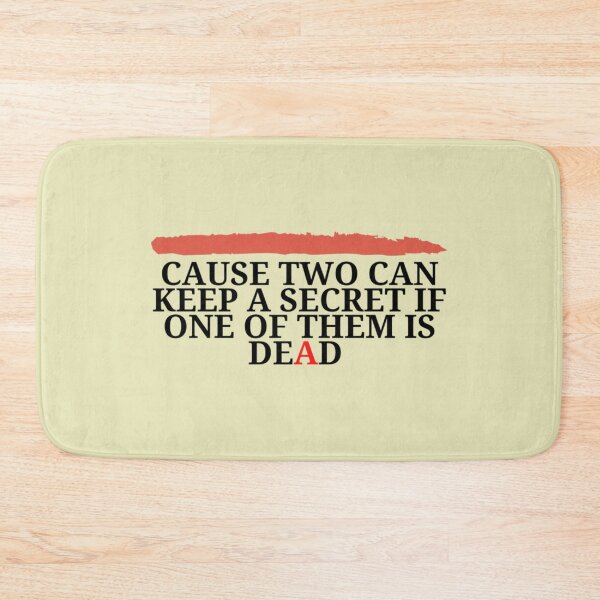 Item preview, Cause Two Can Keep A Secret Premium designed and sold by Relentles.