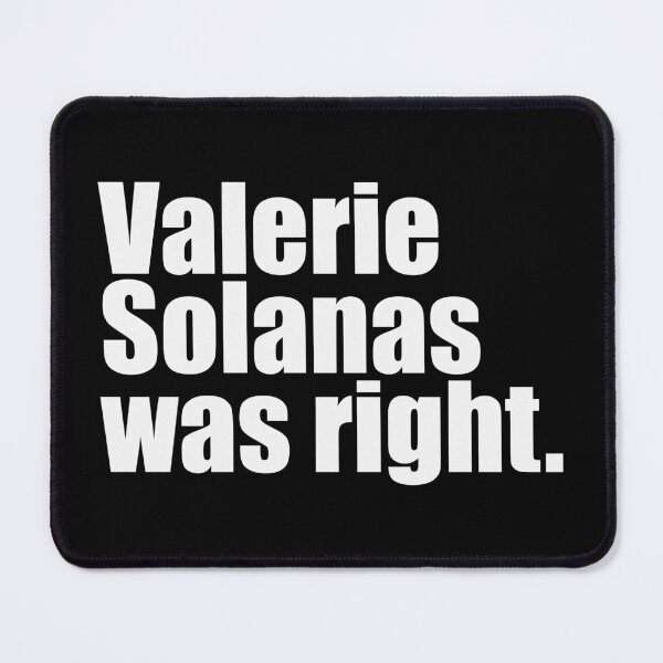 Item preview, Valerie Solanas was right - Radical Feminism / White Text designed and sold by WomaNation.