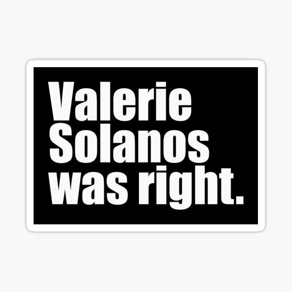 Item preview, Valerie Solanas was right - Radical Feminism / White Text designed and sold by WomaNation.