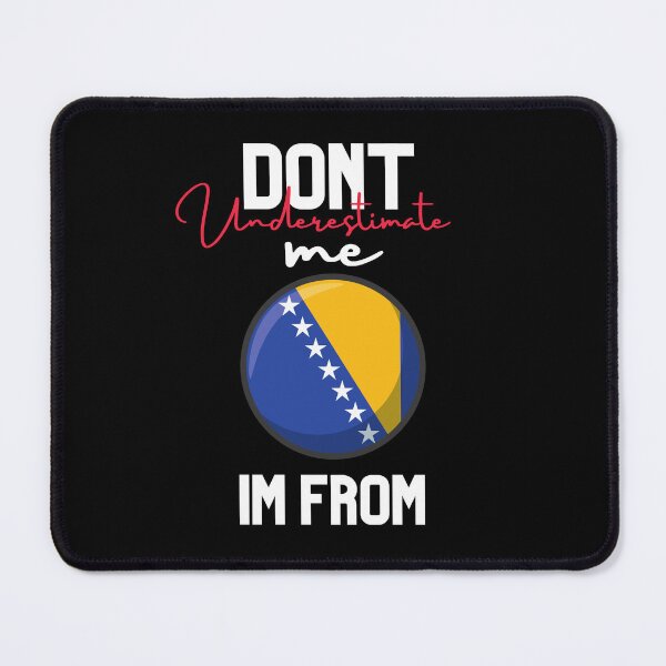 Artikelvorschau, Bosna-Hersek-Flagge, unterschätze mich nicht, ich komme aus Bosna-Hersek, ich komme aus Bosna-Hersek entworfen und verkauft von behappysiempre.