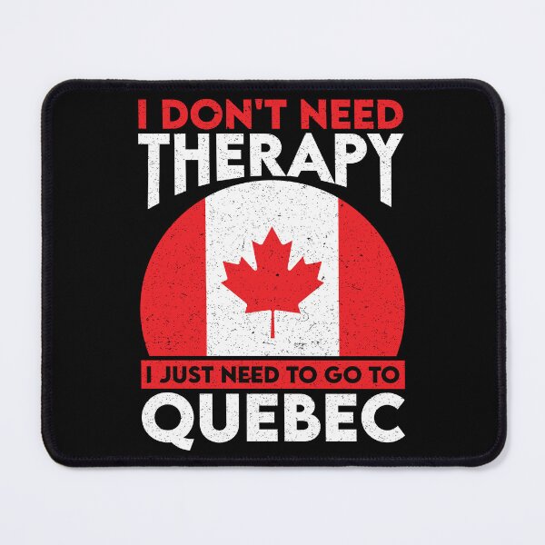 Item preview, I Don't Need Therapy I Just Need To Go To Quebec: Canada Pride Home Calling - Vintage Flag Canadian designed and sold by Adexyl.