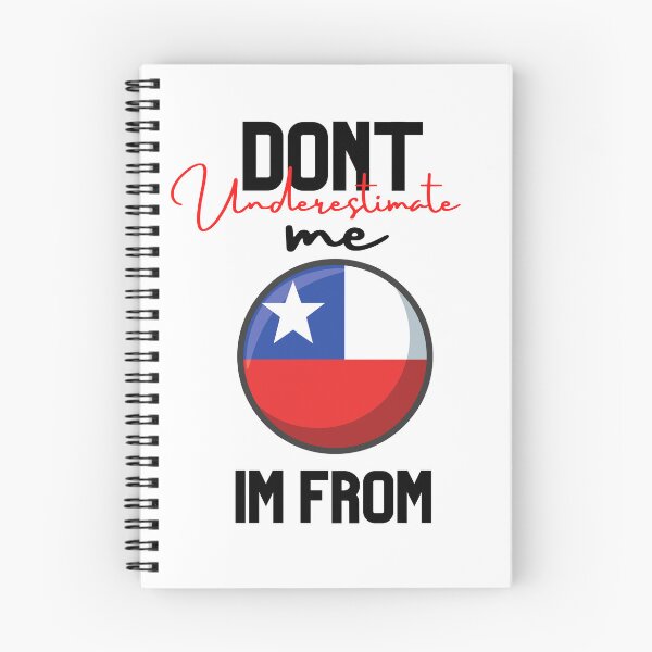 Item preview, chilie Flag,dont underestimate me i'm from chilie,im from chilie designed and sold by behappysiempre.