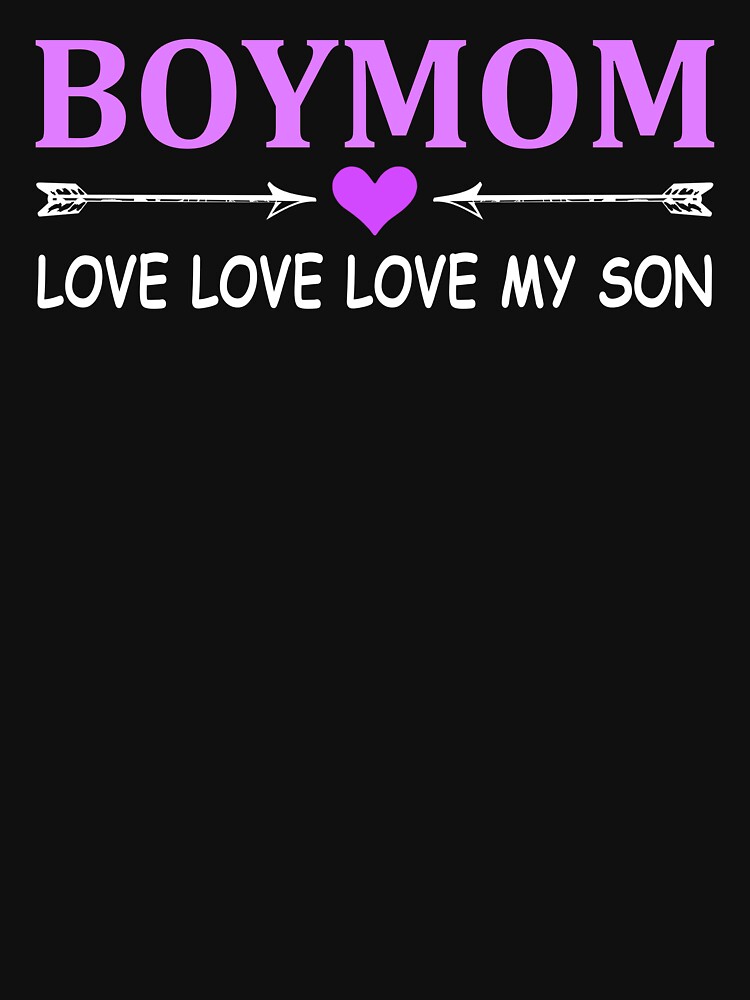 Boymom Love Love Love My Son Unisex TShirt By Cleverangel Redbubble Stunning I Love My Sons Images Boymom Love Love Love My Son Unisex TShirt By Cleverangel Redbubble Stunning I Love My Sons Images