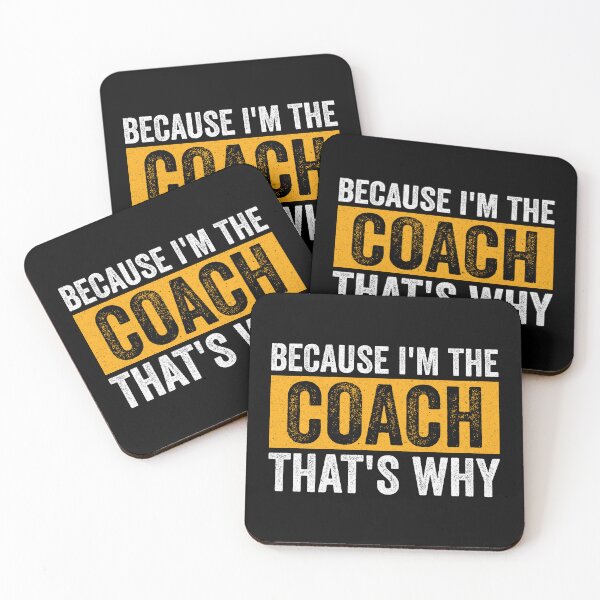 Item preview, Because I'm The Coach That's Why: Soccer Baseball Basketball Coach - Instructor designed and sold by Adexyl.