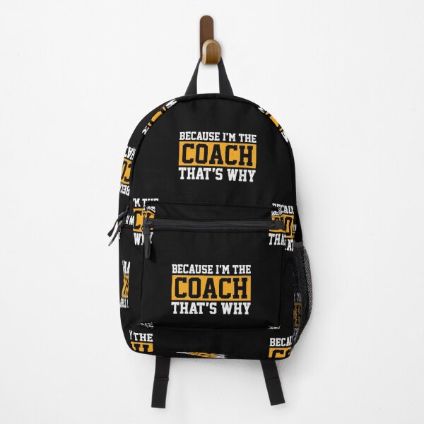 Item preview, Because I'm The Coach That's Why: Soccer Baseball Basketball Coach - Instructor designed and sold by Adexyl.