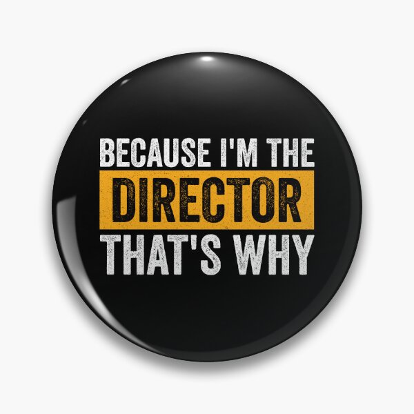 Item preview, Because I'm The Director That's Why - Director CEO Entrepreneur Boss Leader designed and sold by Adexyl.