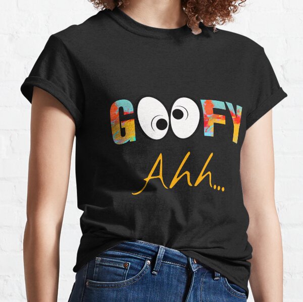 Goofy Ahh Meme Trending T-Shirt Oversized T Shirts For Women