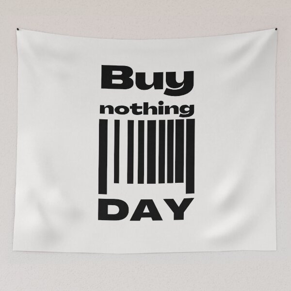 Item preview, Anti Consumerism - Buy Nothing Day designed and sold by Hic21.