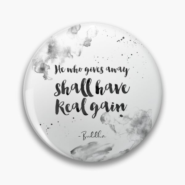 Item preview, He Who Gives Away Shall Have Real Gain - Quotes From Buddha on life designed and sold by Buddhaport.
