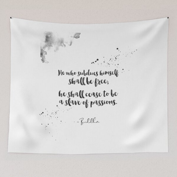 Item preview, He Who Subdues Himself Shall Be Free, He Shall Cease To Be A Slave Of Passions - Quotes From Buddha on life designed and sold by Buddhaport.