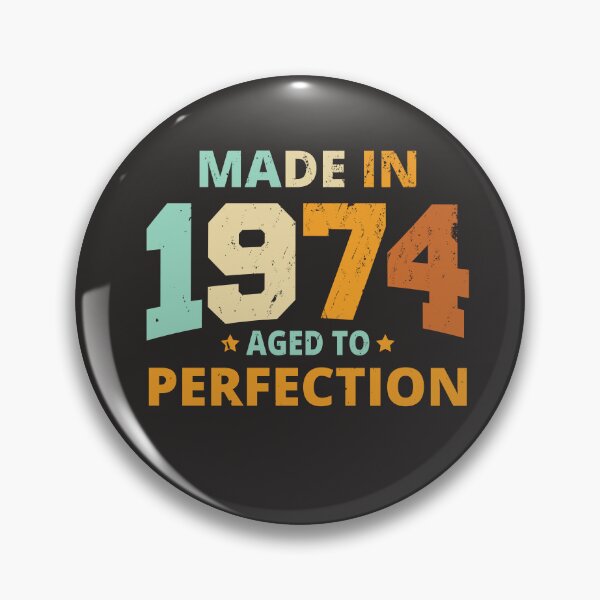 Item preview, Made In 1974 Aged To Perfection designed and sold by RED FIR.