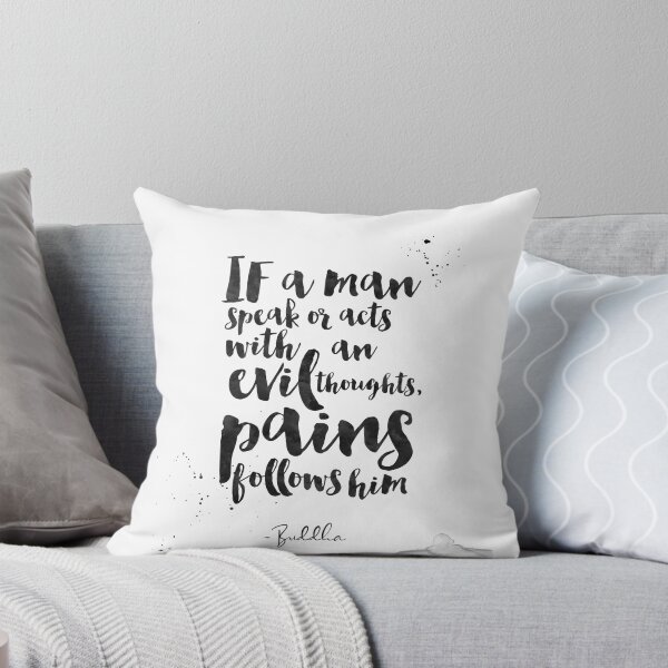 Item preview, If A Man Speak Or Acts With An Evil Thoughts, Pains Follows Him - Quotes From Buddha on life designed and sold by Buddhaport.