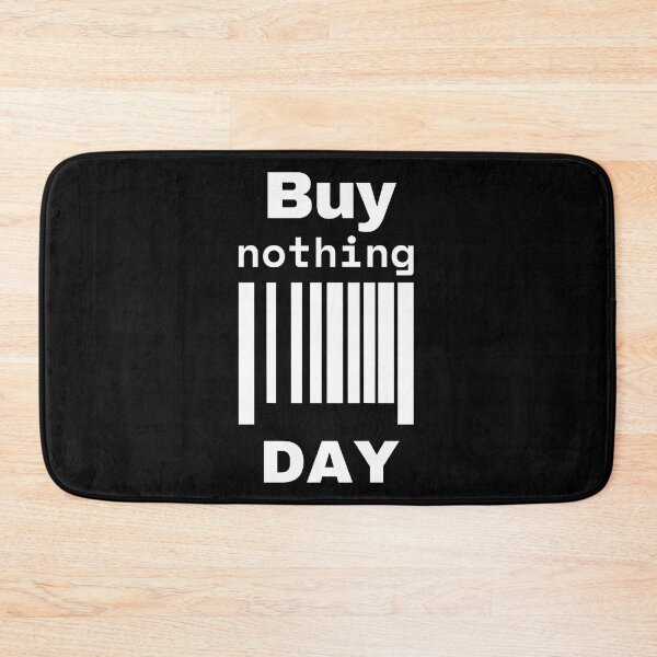 Item preview, Anti Consumerism - Buy Nothing Day designed and sold by Hic21.