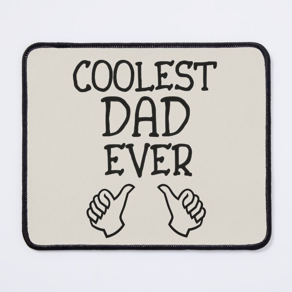 Item preview, Coolest Dad Ever Black Text Design, Great Design For Cool Dads, Perfect For Father's Day designed and sold by TrulyEpoque.