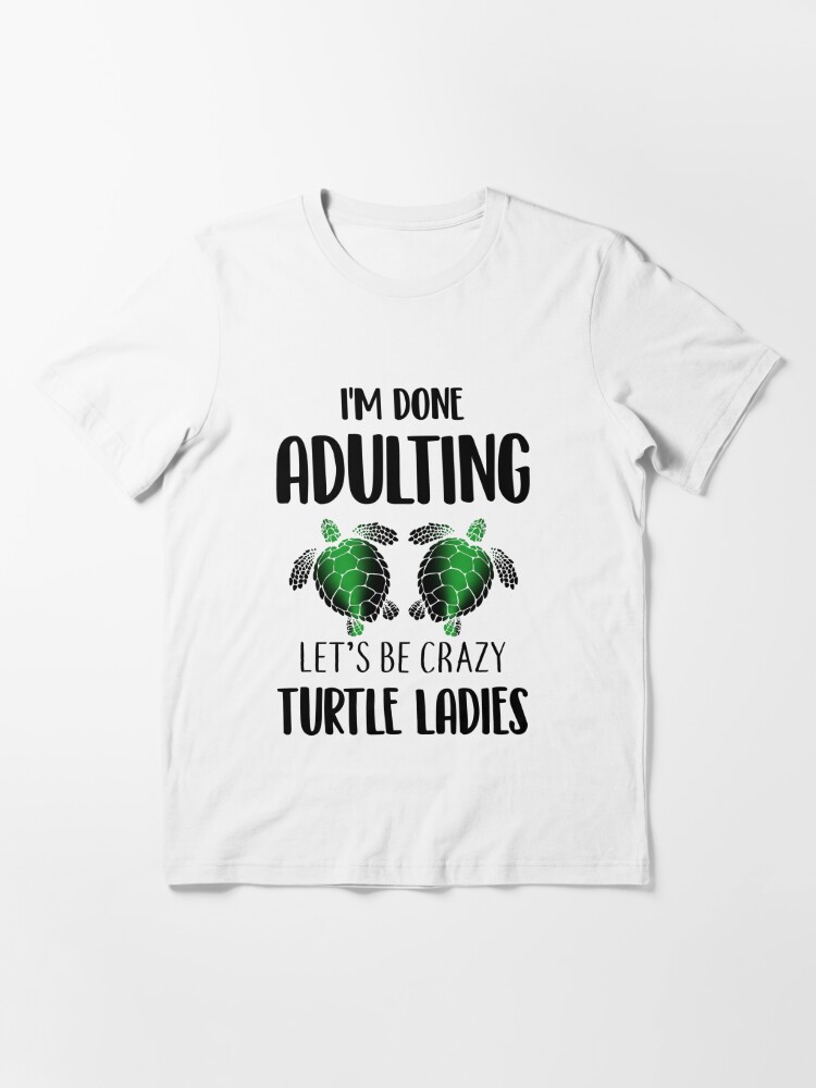 crazy turtle lady shirt