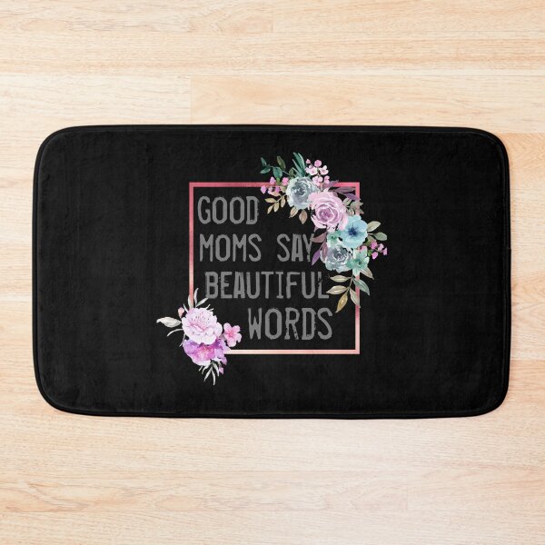 Item preview, Funny good moms says beautiful words floral shirt gift for mom designed and sold by cizito.