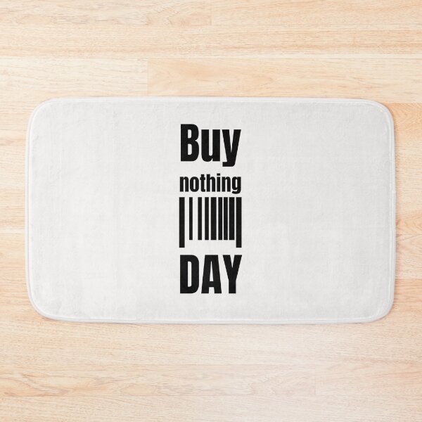 Item preview, Anti Consumerism - Buy Nothing Day designed and sold by Hic21.