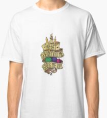 Was mich nicht umbringt Classic T-Shirt